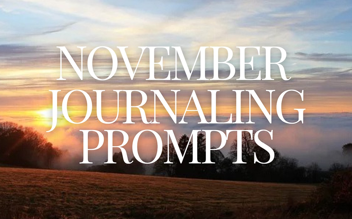 November: time for reflection and gratitude + 30 journal prompts