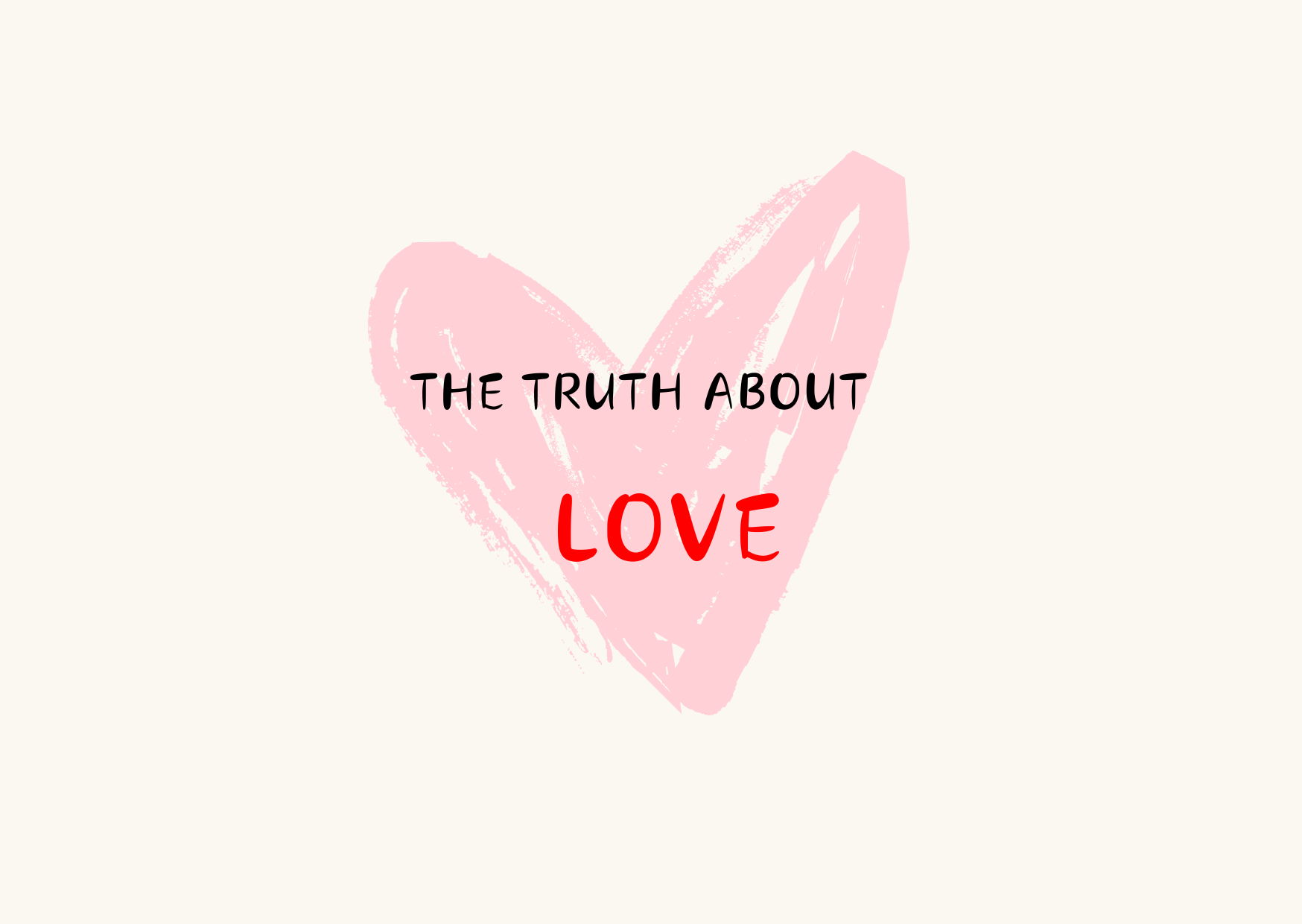 The truth about love you wish you knew sooner