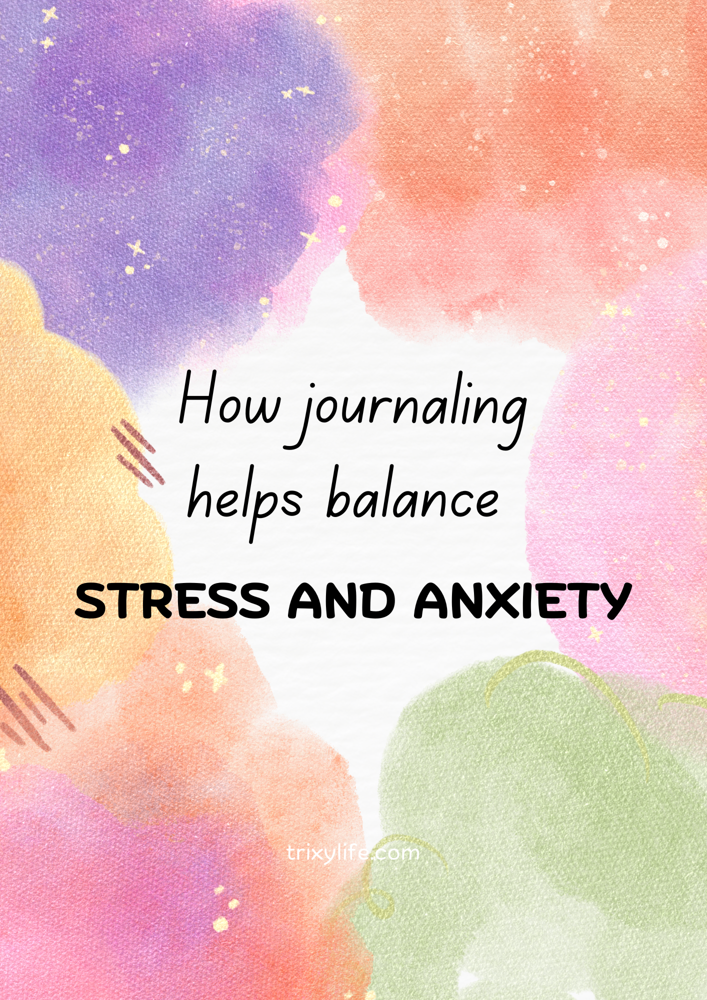 How journaling helps balance stress and anxiety